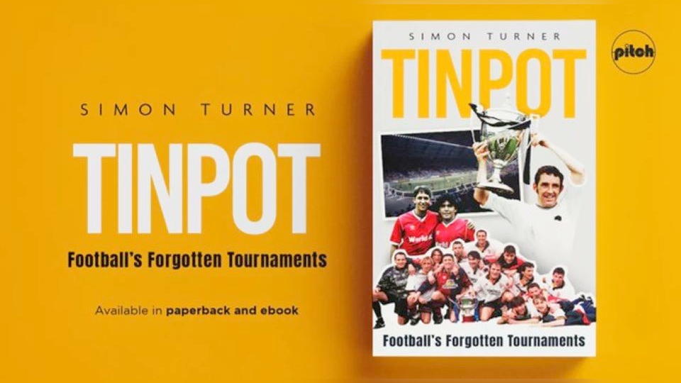 Tinpot is the story of football's lost tournaments