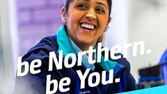 Be Northern, the rail operator’s new recruitment campaign, underlines the journey the operator is on to improve diversity levels within its workforce